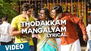 Thodakkam Mangalyam || Tamil Song with Lyrics || Bangalore Naatkal || Arya || Bobby Simha || Gopi Sunder
