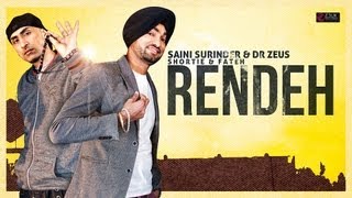 Latest Punjabi Song || RENDEH || Dr Zeus & Saini Surinder || Official Video