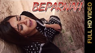 Latest Punjabi Songs || BEPARWAH || DEV HEER