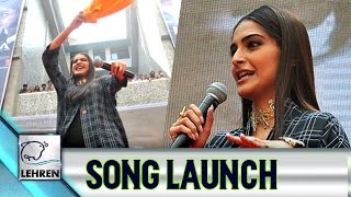 'Aankhein Milayenge' SONG Launch | Neerja | Sonam Kapoor