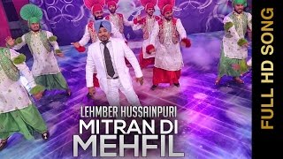 New Punjabi Songs || MITTRAN DI MEHFIL || LEHMBER HUSSAINPURI