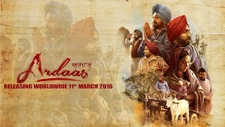 Ardaas | Gippy Grewal | Ammy Virk | Official Trailer | Releasing on 11 March 2016