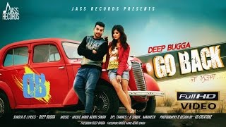 New Punjabi Songs | Go Back | Deep Bugga