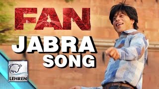 'Jabra' FAN OFFICIAL Song | Shahrukh Khan | Review
