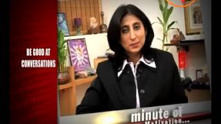 How To Be Good At Conversations - Monica Nagpal (Healer & Counselor) - Minute Of Motivation