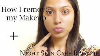 How I Remove My Makeup + Night Skin Care Routine
