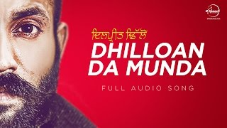 Dhilloan Da Munda - 8 Kartoos, Dilpreet Dhillon (Full Audio Song) -  Latest Punjabi Song 2016