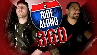 Ride Along with Dean Ambrose & Roman Reigns in 360