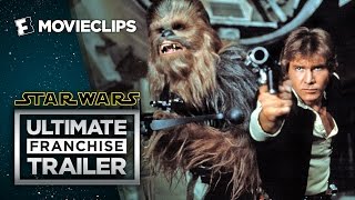 Star Wars Ultimate Franchise Trailer (2016) HD