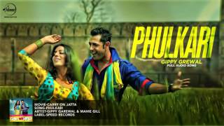 Phulkari (Audio Song ) - Gippy Grewal - Latest Punjabi Song 2016