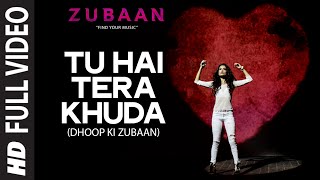 Tu Hai Tera Khuda Full Video Song - ZUBAAN - Sarah Jane Dias, Vicky Kaushal