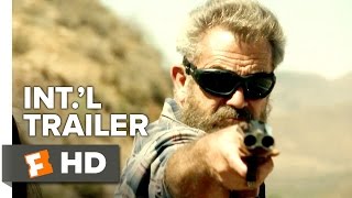 Blood Father Official International Trailer 1 (2016) - Mel Gibson, Thomas Mann