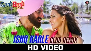 Ishq Karle - Club Remix -  Sonu Nigam, Mika Singh & Akira - Milind Gaba
