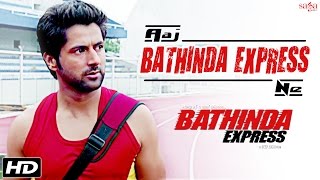 Aaj Bathinda Express Ne - Gurcharan Singh, Sukhbir Sukhi