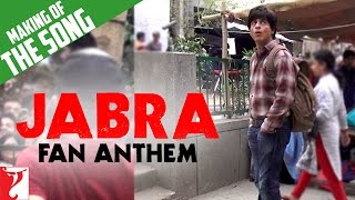 Making Of The Song - Jabra FAN Anthem - FAN - Shah Rukh Khan - In Cinemas April 15