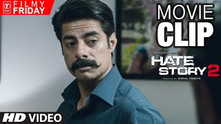 HATE STORY 2 MOVIE CLIPS  - New Delhi Controls Sushant Singh's Ferocious Anger