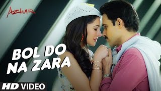 BOL DO NA ZARA Video Song | Azhar | Emraan Hashmi | Nargis Fakhri | Prachi Desai #VSCOOP