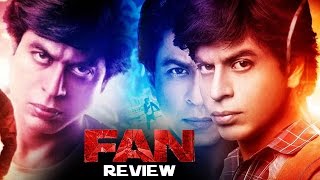 FAN Movie Review - 4 Star - Shah Rukh Khan - BLOCKBUSTER MOVIE