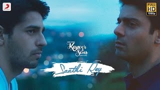 Saathi Rey Extended Cut - Kapoor & Sons - Sidharth - Alia, Fawad Rishi Kapoor Arko