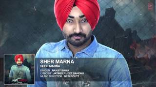 Ranjit Bawa: SHER MARNA (Full Song) Desi Routz - Latest Punjabi Song 2016