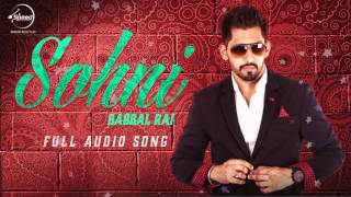 Sohni (Audio Song) - Babbal Rai - Punjabi Songs
