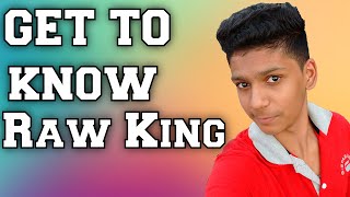 Get To Know Raw King ( short clip )