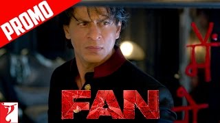 Main jo bhi hoon, apne FAN's ke wajah se hoon - FAN Dialogue Promo - Shah Rukh Khan