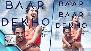 'Baar Baar Dekho' Official Poster REVEALED - Sidharth Malhotra, Katrina Kaif
