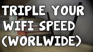 Triple Your Wifi Speed - Worldwide