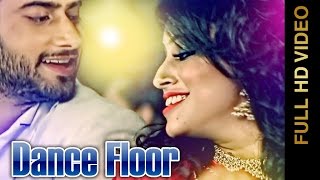 New Punjabi Songs 2016 - DANCE FLOOR - MISS NEELAM & DILRAJ - Punjabi Songs 2016