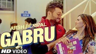 ARSH BENIPAL: GABRU Video Song - Rupin Kahlon - New Punjabi Song 2016