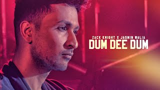 Zack Knight: Dum Dee Dee Dum Full Video Song - Jasmin Walia - New Song 2016