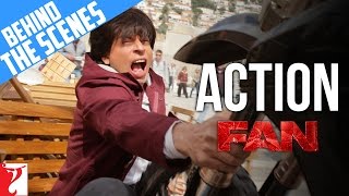 Behind The Scenes Action - FAN - Shah Rukh Khan