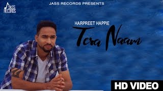 New Punjabi Songs 2016 - Harpreet Happie - Tera Naam - Harpreet Happie - Latest Punjabi Songs 2016