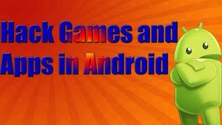 [Hindi] How To Hack Games And Apps in Android [No Root] 2016