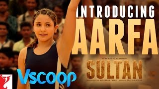 Sultan Teaser 2 |Introducing Aarfa |Anushka Sharma |Salman Khan |Yrf #VSCOOP