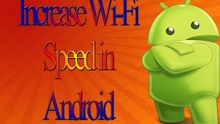 [Hindi] How To Increase Your Wi-Fi 2G 3G Speed in Android