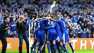 Leicester City - CHAMPIONS of Premier League 2015/16