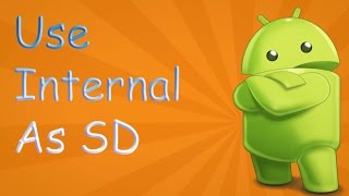 [Hindi] How To Use Internal Storage As SD Card Storage (2016)