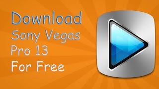 [Hindi] How To Download Sony Vegas Pro 13 Full Version For Free
