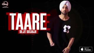 Taare (Full Audio Song) Diljit Dosanjh Punjabi Song Collection