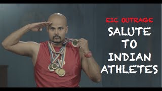 EIC Outrage: Salute to Indian Athletes!
