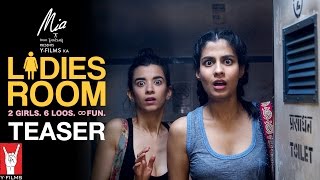 Ladies Room - Teaser - Director: Ashima Chibber
