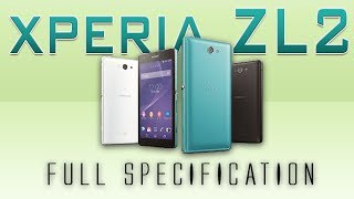 Sony Xperia ZL2 Full Specification Review [20MP Camera,4k,Snapdragon 801 & much more]
