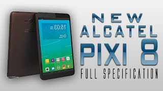 Alcatel PIXI 8 Full Specification Review [Android 4.4,8 Inch HD Dsiplay & Much More]