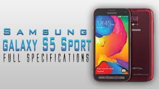 Samsung GALAXY S5 Sport Full Specifications Review! [4k,1080p display & much more]
