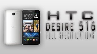 HTC Desire 516 Full specifiation review [Snapdragon 200,2000 mah battery & much more]
