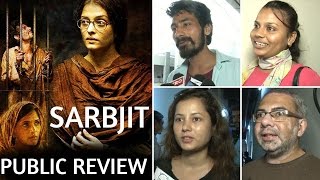 Sarbjit Public Review - Aishwarya Rai - Randeep Hooda