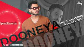 Dooneya (Full Audio Song) Shahjeet Bal Punjabi Song Collection