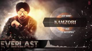 Deep Money: Kamzori Full Song (Audio) Everlast Latest Punjabi Song 2016